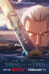 The Witcher: Sirens of the Deep เดอะ วิทเชอร์ นักล่าจอมอสูร: ไซเรนแห่งทะเลลึก (2025) พากย์ไทย/ซับไทย